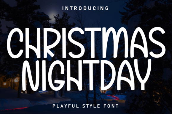 Christmas Nightday: A Playful Font for Seasonal Campaigns