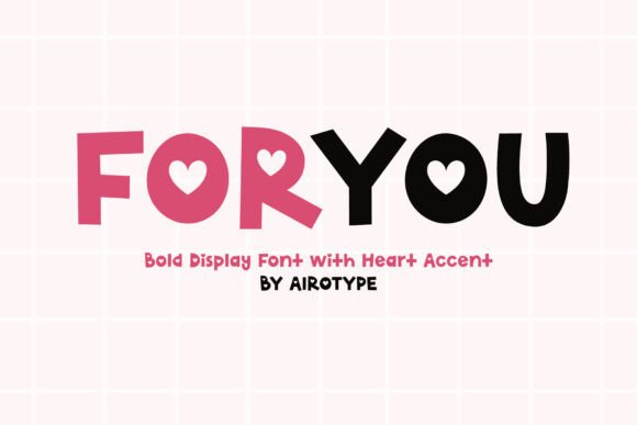 For You: A Font That Makes Your Marketing Truly Lovable
