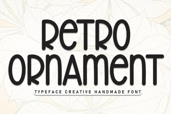 Retro Ornament Font: The Vintage Typeface for Building Your Brand