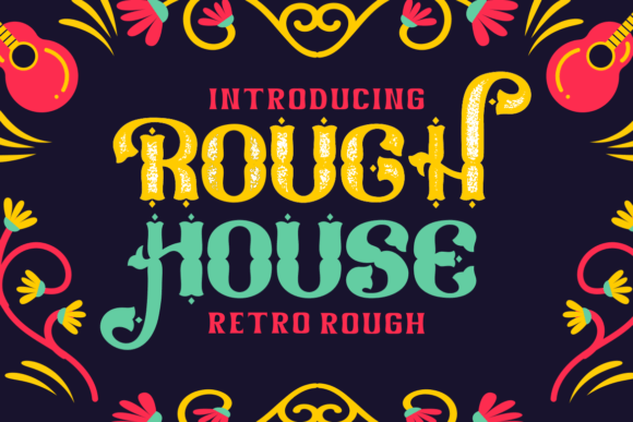 Rough House: A Versatile Display Font for Digital Design