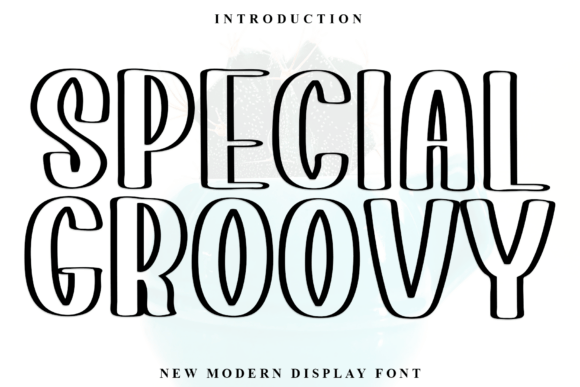 Special Groovy: Your Font for a More Fun and Memorable Brand