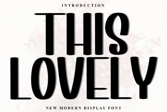 Testing This Lovely: A Bold Display Font for Modern Branding