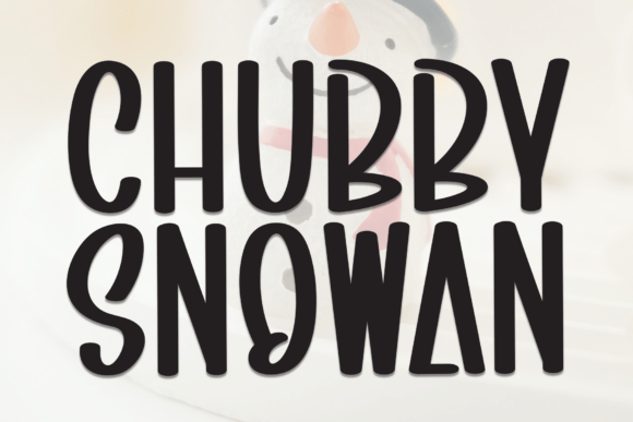 The Chubby Snowman Font: A Friendly Tool for Digital Brands