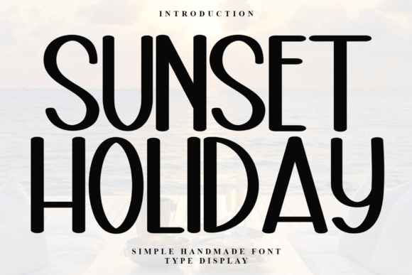 The Sunset Holiday Font: A Tool for Authentic, Warm Branding